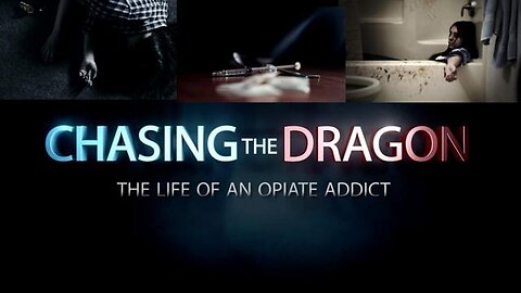 Chasing the Dragon: The Life of an Opiate Addict - Official FBI & DEA Documentary Release