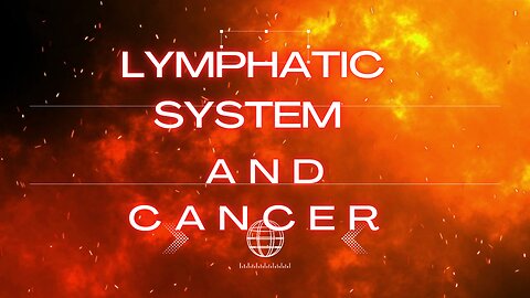 lymphatic system and cancer