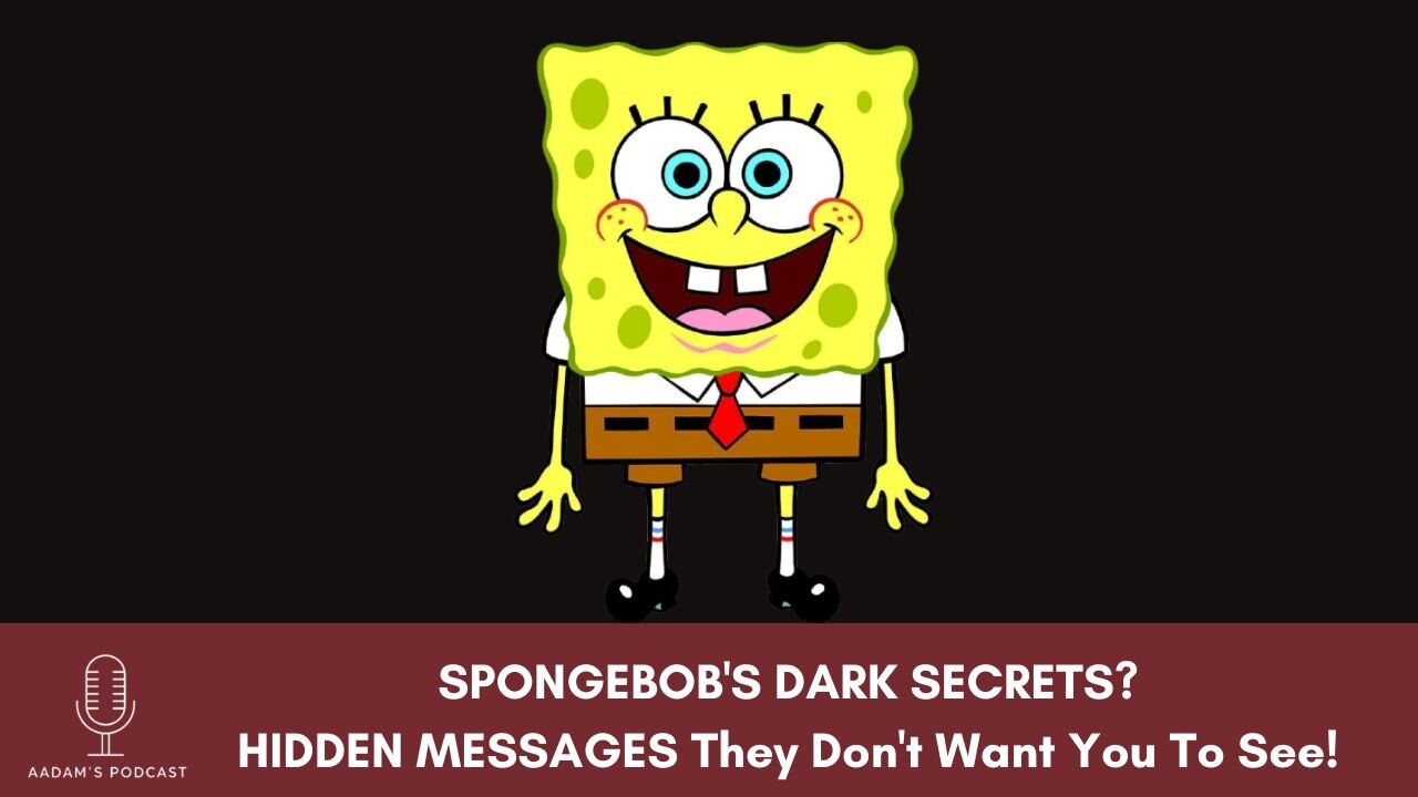 SPONGEBOB'S DARK SECRETS? HIDDEN MESSAGES They Don't Want You To See! | Podcast-84