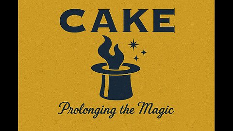 Prolonging the Magic - Cake