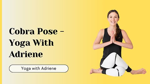 Cobra Pose - Yoga With Adriene | Yoga Tutorial at Home 