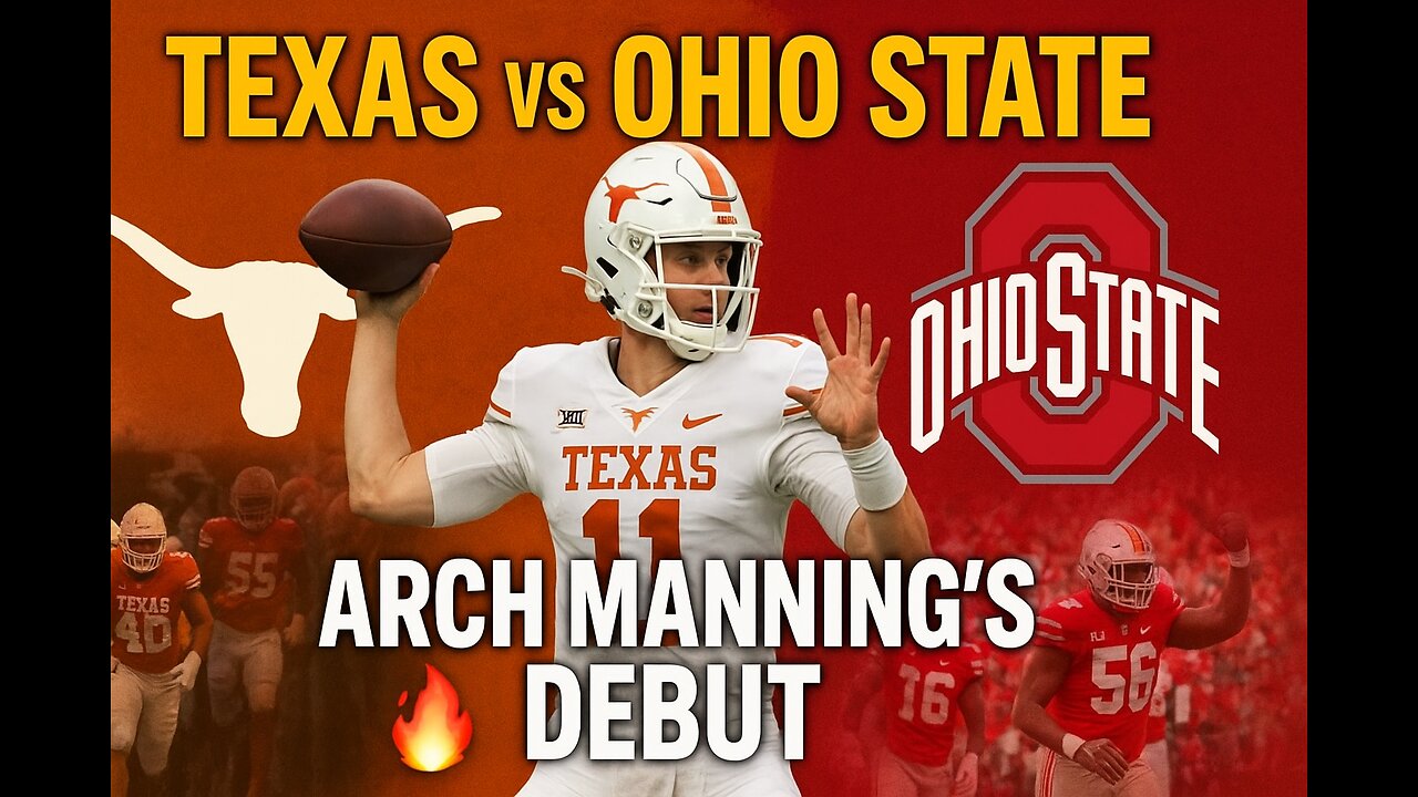 Texas vs Ohio State LIVE | Arch Manning’s Debut Game Highlights & Preview