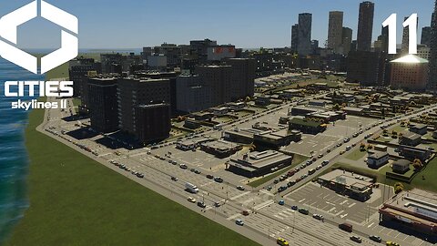 Let's Play Cities Skylines 2 A Fresh Start Episode 11