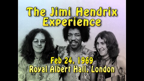 The Jimi Hendrix Experience - Royal Albert Hall (02/24/1969)
