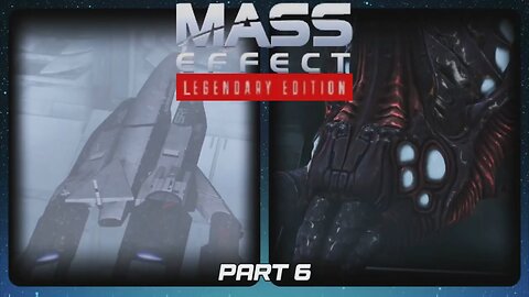 Mass Effect Legendary Edition - Part 6 #masseffectlegendaryedition #gaming #commentary