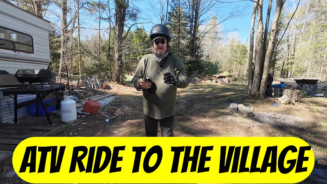ATV Ride To The Village And Back For Gas And Pills - Part 1