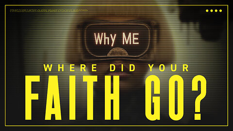 Where Did Your Faith Go?