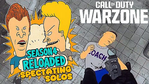 WERE BACK SPECTATING SOLO'S IN WARZONE SEASON 4 RELOADED.
