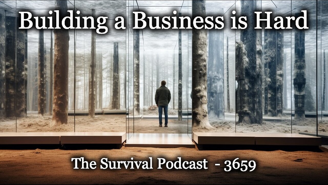 Building a Business is Hard - 3659