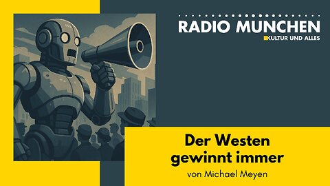 Der Westen gewinnt immer - von Michael Meyen