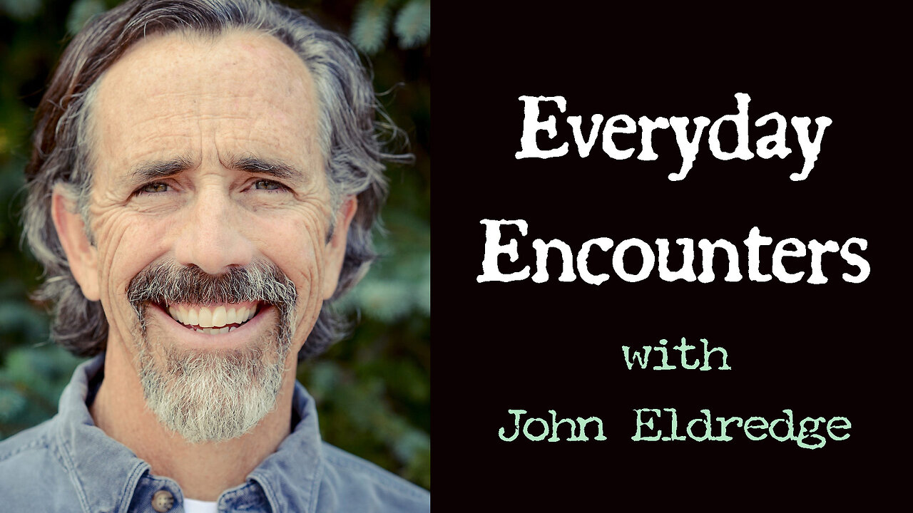 Everyday Encounters - John Eldredge on LIFE Today Live