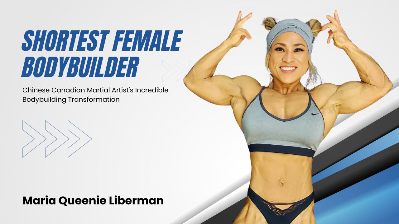 Chinese Canadian Martial Artists Incredible Bodybuilding Transformation | Maria Queenie Liberman