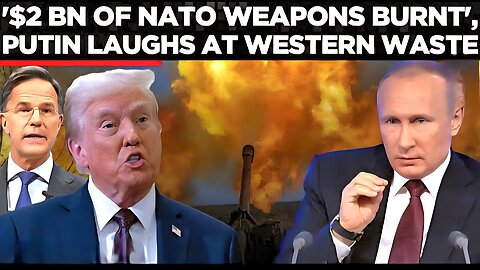 Putin Mocks NATO’s Billion-Dollar Blunder, People's Drone Army Wiping Out Tanks