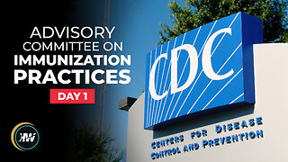 LIVE: ADVISORY COMMITTEE ON IMMUNIZATION PRACTICES, DAY 1
