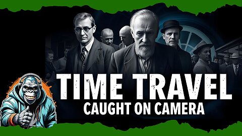 Time Travelers Caught on Camera: Real or Hoax?