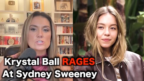 Krystal Ball DEMANDS Sydney Sweeney Apologize For Being White