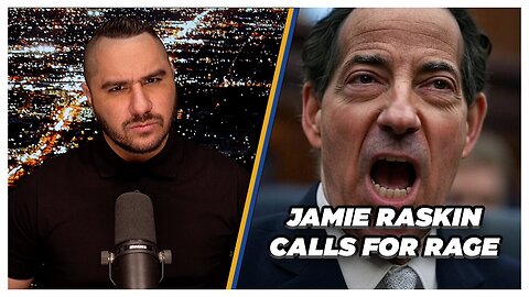 Democrat Rep Jamie Raskin Calls For Leftists To "Manifest Their Outrage" | Drew Hernandez