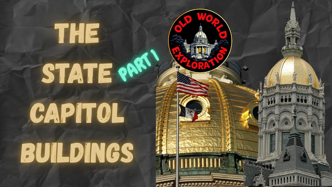 The State Capitol Buildings: Part 1