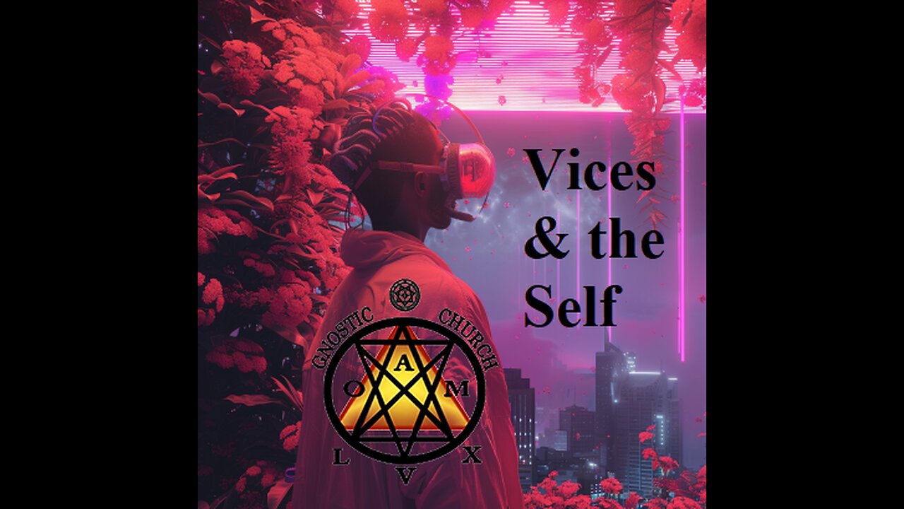 Vices & the Self