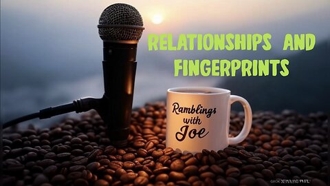 Ramblings with Joe 62