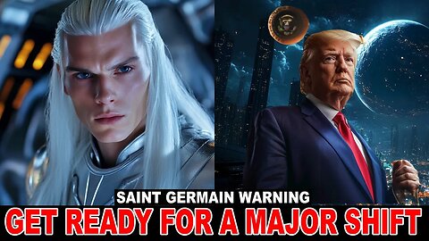 "Get Ready For A Major Shift In Consciousness" Saint Germain, Sananda, Ashira