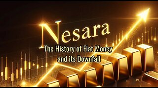 Nesara: The History of Fiat Money and its Downfall