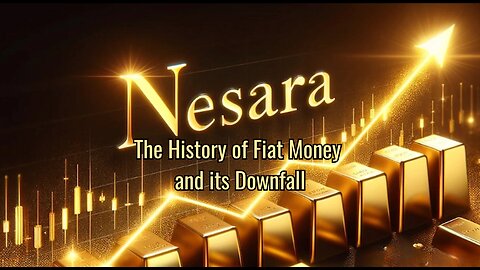 Nesara: The History of Fiat Money and its Downfall