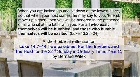 Luke 14:7–14 Two parables: For the Invitees and the Host