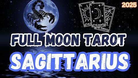 Sagittarius ♐️- Full Moon in Scorpio Tarot Reading #tarot #tarotary #sagittarius