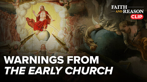 The Antichrist: Warnings from the Early Church