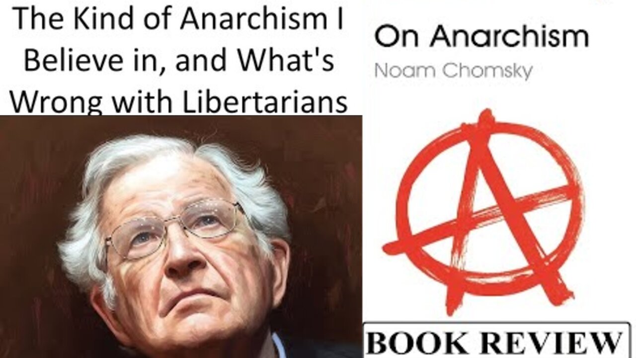 Noam Chomsky: Anarchists are SOCIALISTS