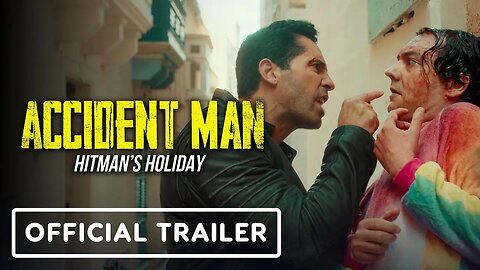Accident Man - Hitman's Holiday - Exclusive Official Trailer (2022) Scott Adkins, Ray Stevenson