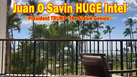 Juan O Savin & David Rodriguez HUGE Intel 06.06.25: "President TRUMP "The Stable Genius""