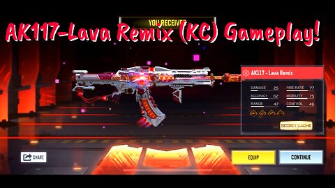 I finally got the Mythic AK117-Lava Remix! (KC Gameplay)