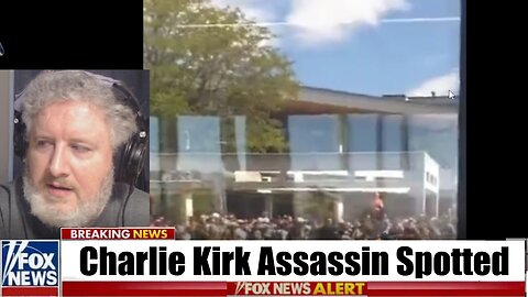 Charlie Kirk Assassin Spotted