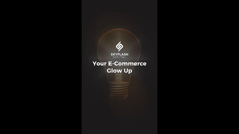 Your E-Commerce Glow Up