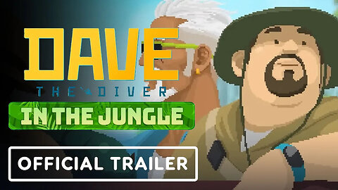 Dave the Diver： In the Jungle - Official Trailer ｜ The Game Awards 2024-gZC