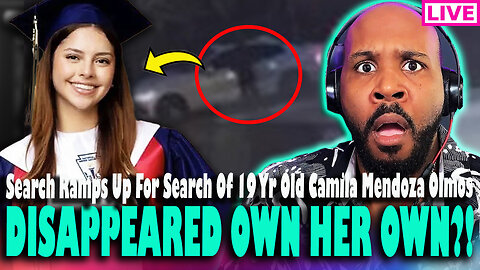 DISAPPEARED ON HER OWN?! Desperate Search Ramps Up For Missing 19 Year Old Camila Mendoza Olmos