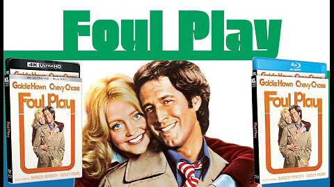 Foul Play [KL Classics 4K UHD & Blu-ray] Goldie Hawn & Chevy Chase