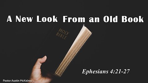 A New Look From An Old Book, Pastor Austin McKelroy, 6-29-25
