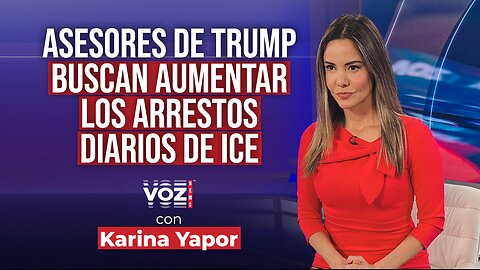 Asesores de Trump buscan aumentar los arrestos diarios de ICE