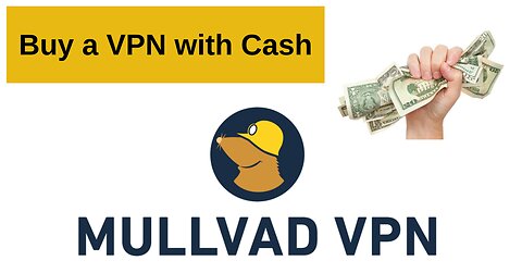 Anonymous VPN with Cash | How to buy Mullvad VPN the right way