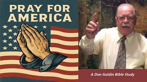 Pray For America - Pastor Don Guldin