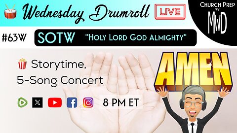 🥁 #63W 🍿Storytime: "Holy Lord God Almighty" | Church Prep w/ MWD