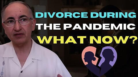 Divorce In The Pandemic and What To Do?