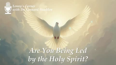 Are You Being Led by the Holy Spirit?