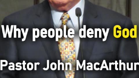 Why People Deny God - Pastor John MacArthur #shorts #christianshorts #thefool #fool #bible