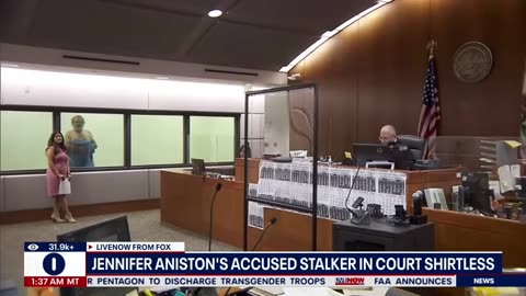 Shirtless stalker: Jennifer Aniston's accused stalker in court | LiveNOW from FOX