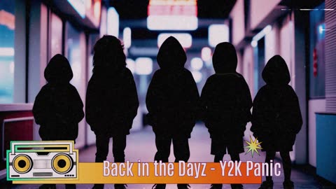 Back in the Dayz - Y2K Panic
