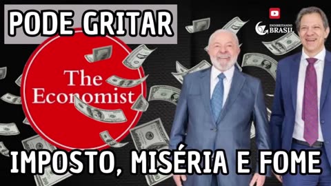 PODE GRITAR - VAI TER IMPOSTO, MISÉRIA E FOME